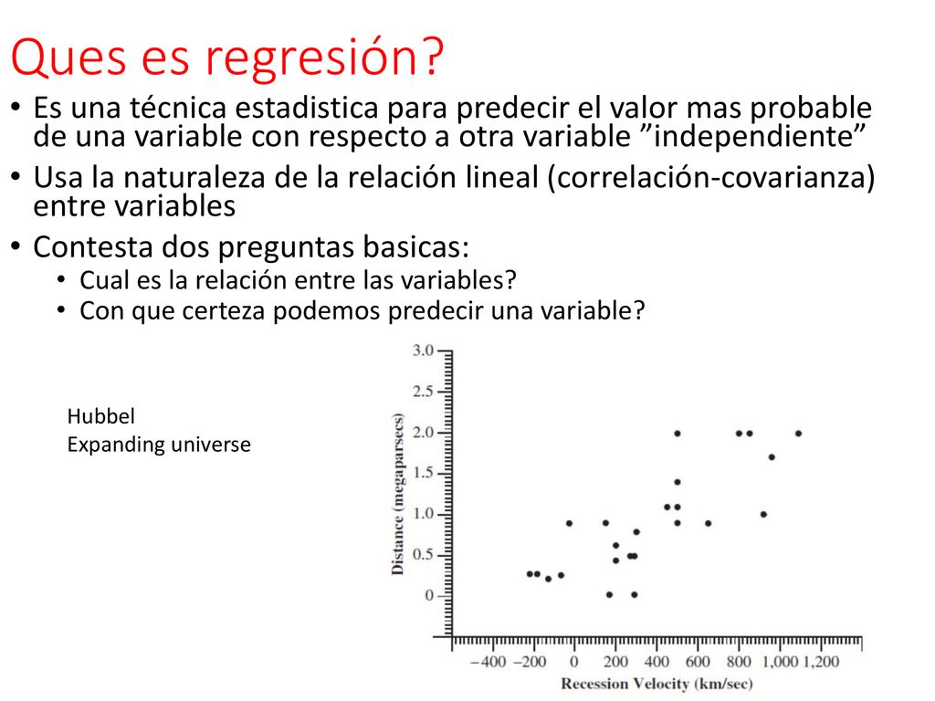 Ques es regresión Es una técnica estadistica para predecir el valor mas probable de una variable con respecto a otra variable independiente