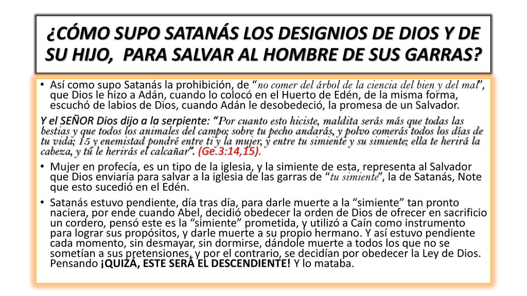 ¿CÓMO SUPO SATANÁS LOS DESIGNIOS DE DIOS Y DE SU HIJO, PARA SALVAR AL HOMBRE DE SUS GARRAS
