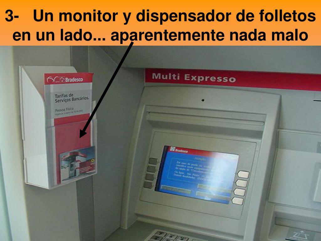 3- Un monitor y dispensador de folletos en un lado
