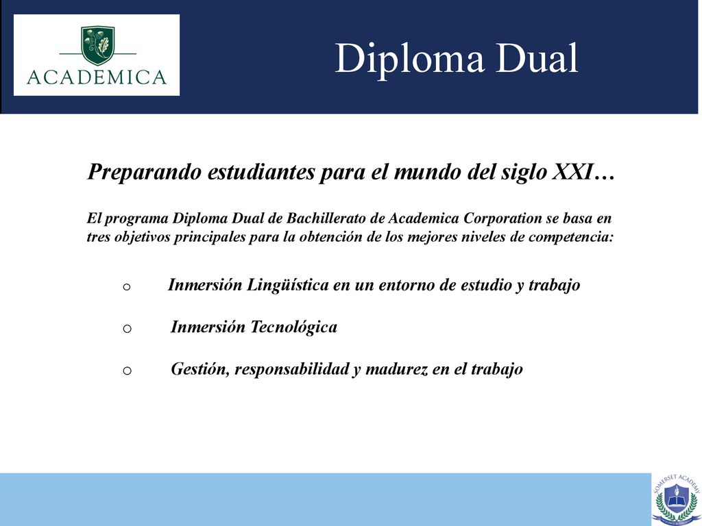Diploma Dual Preparando estudiantes para el mundo del siglo XXI…