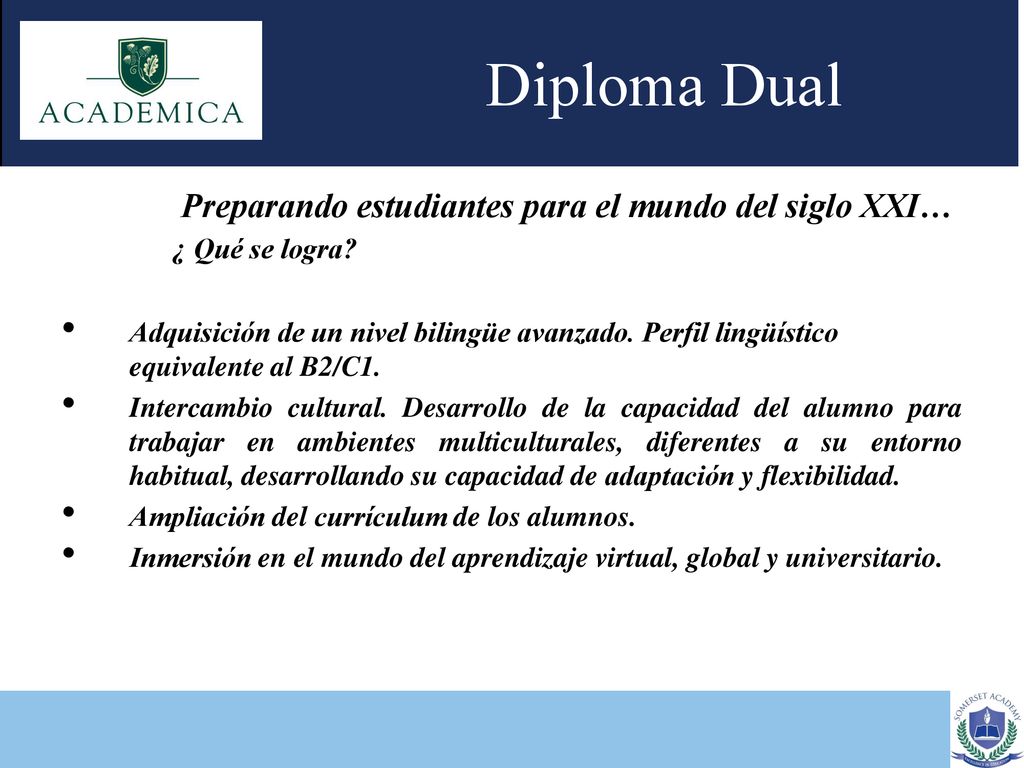 Diploma Dual Preparando estudiantes para el mundo del siglo XXI…