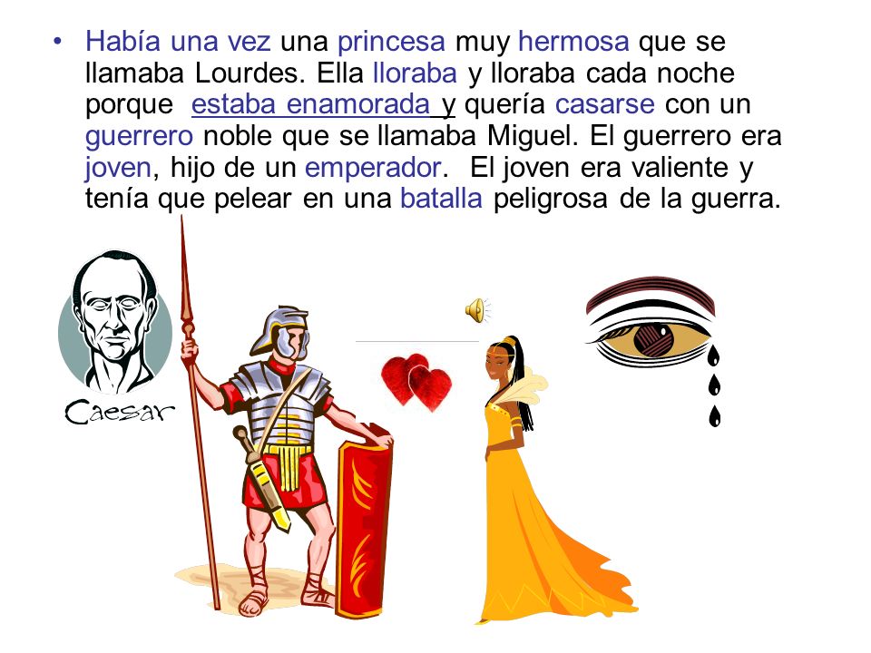 Había una vez una princesa muy hermosa que se llamaba Lourdes