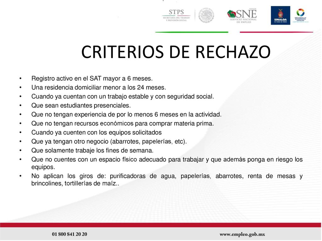 CRITERIOS DE RECHAZO Registro activo en el SAT mayor a 6 meses.