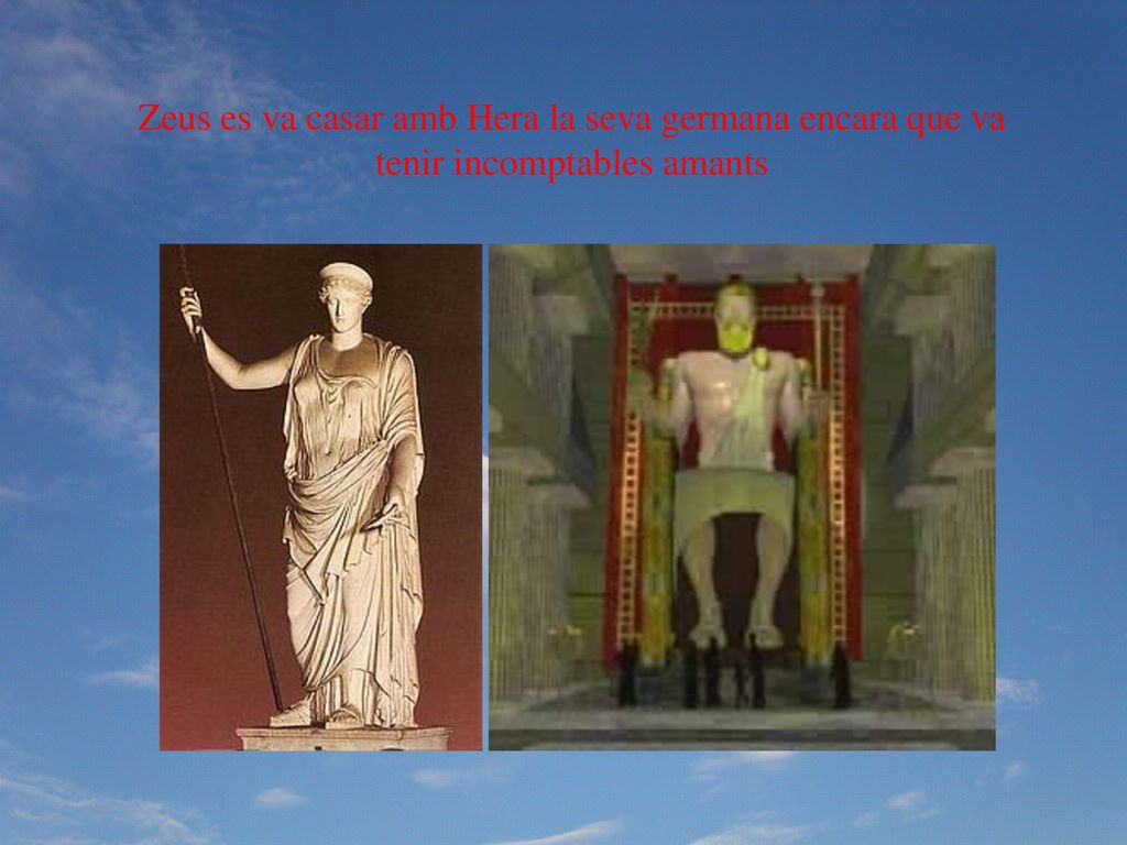 Zeus es va casar amb Hera la seva germana encara que va tenir incomptables amants