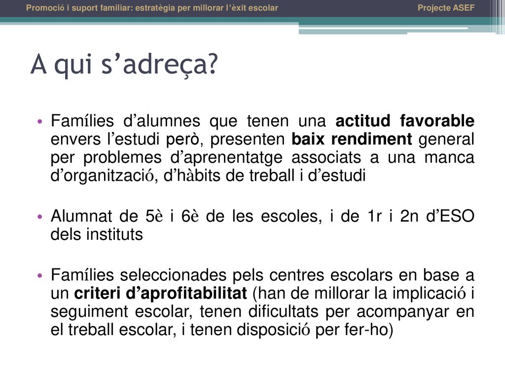 Promoció i suport familiar: estratègia per millorar l’èxit escolar