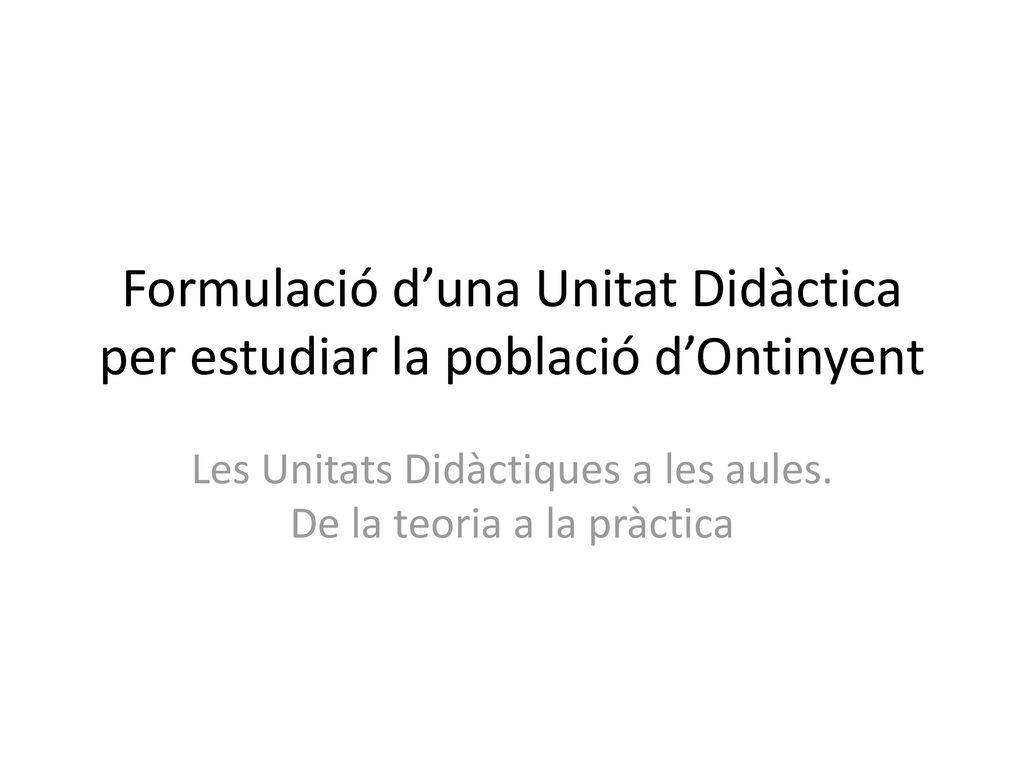 Formulació d’una Unitat Didàctica per estudiar la població d’Ontinyent