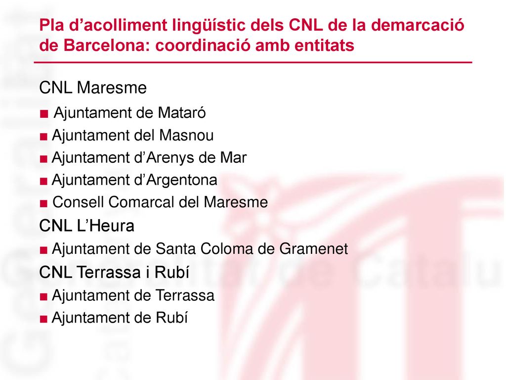 Pla d’acolliment lingüístic dels CNL de la demarcació de Barcelona: coordinació amb entitats