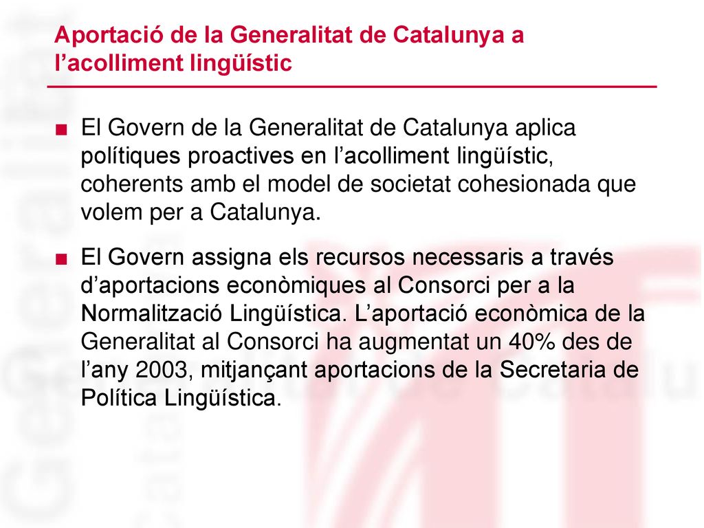 Aportació de la Generalitat de Catalunya a l’acolliment lingüístic