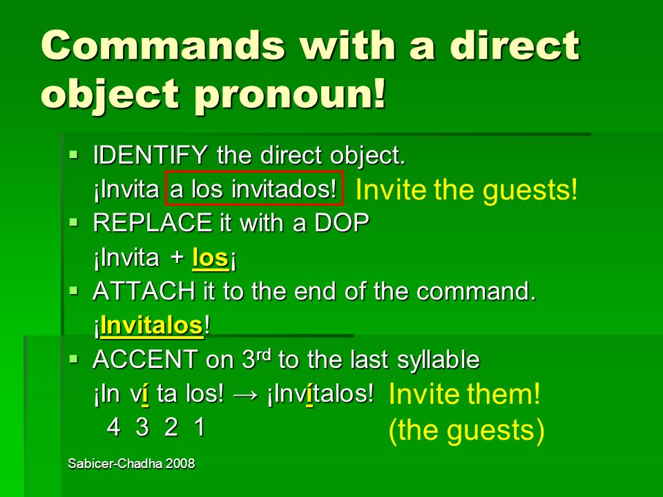 Commands with a direct object pronoun!