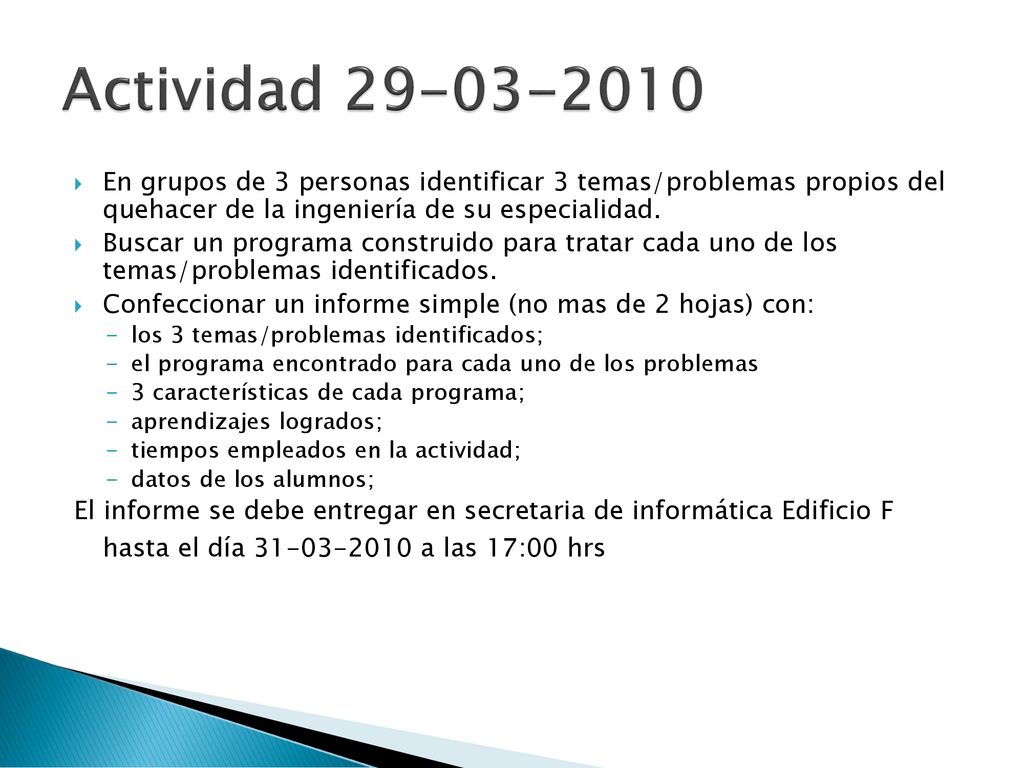 Actividad En grupos de 3 personas identificar 3 temas/problemas propios del quehacer de la ingeniería de su especialidad.