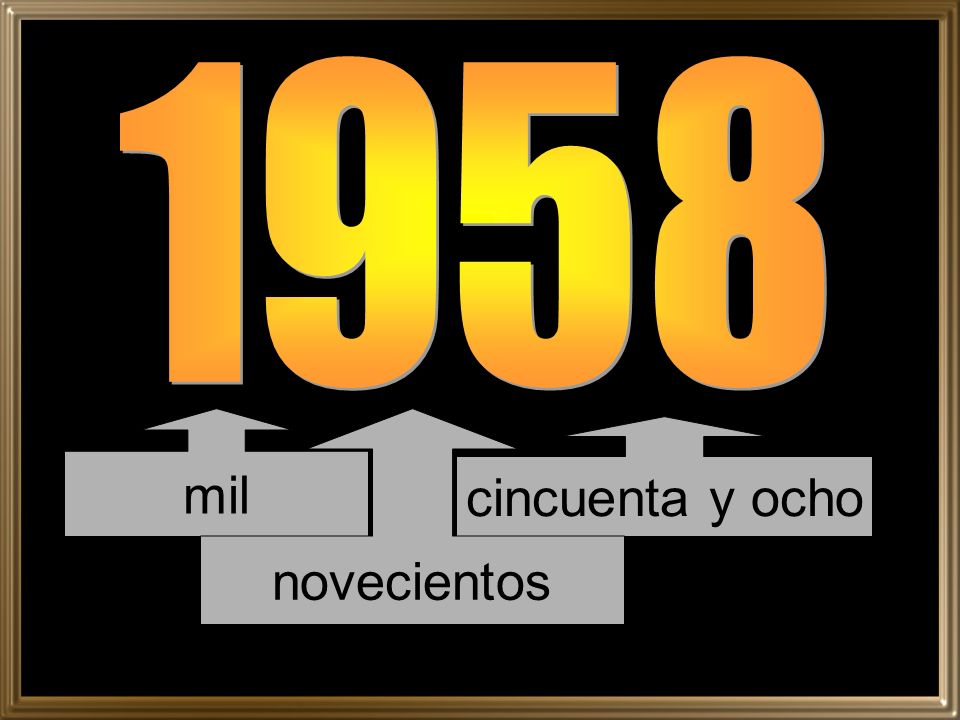 1958 mil novecientos cincuenta y ocho