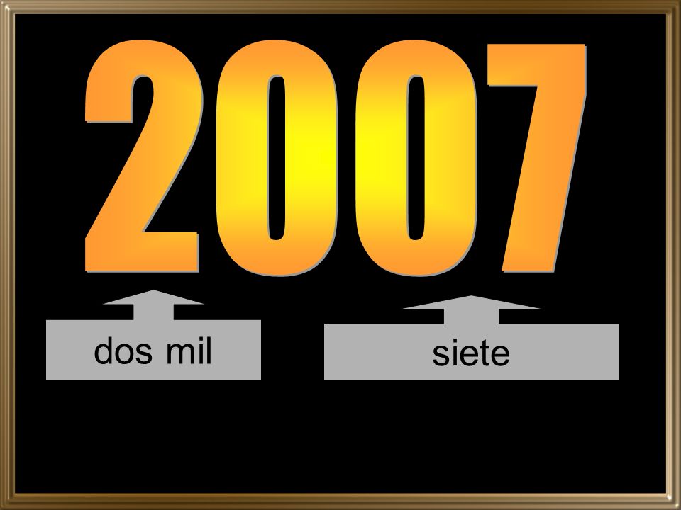 2007 dos mil siete