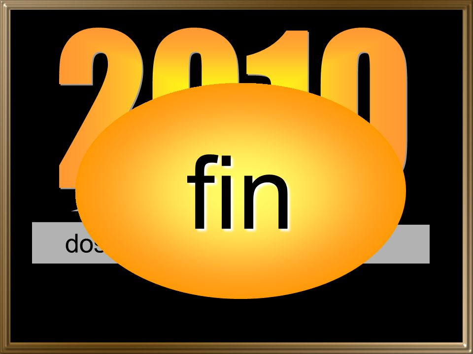 2010 fin dos mil diez