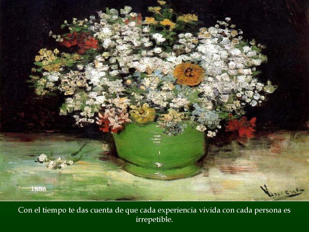 Con el tiempo te das cuenta de que cada experiencia vivida con cada persona es irrepetible.