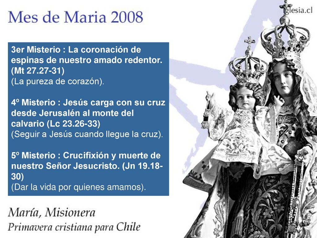 3er Misterio : La coronación de espinas de nuestro amado redentor