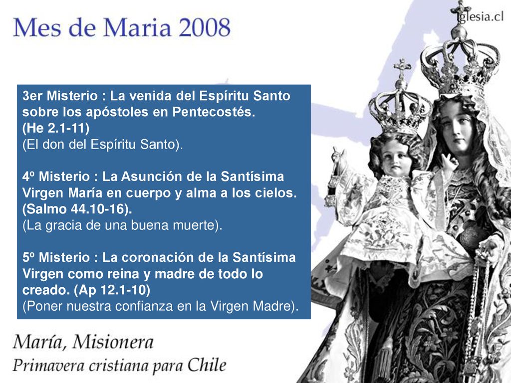 3er Misterio : La venida del Espíritu Santo sobre los apóstoles en Pentecostés.
