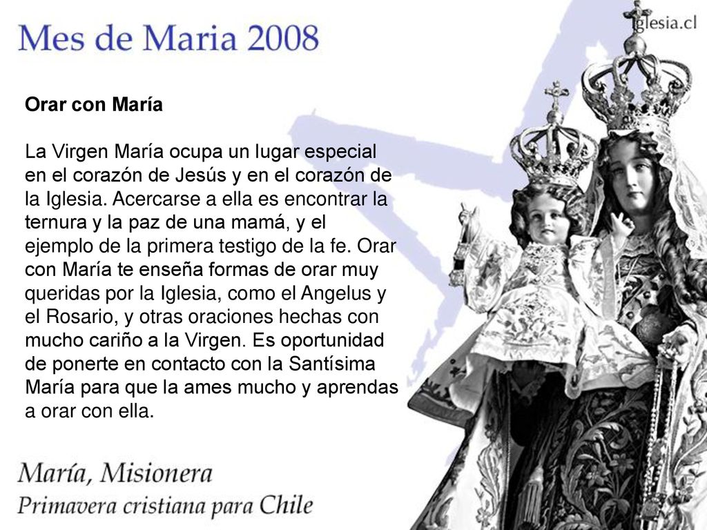 Orar con María La Virgen María ocupa un lugar especial en el corazón de Jesús y en el corazón de la Iglesia.