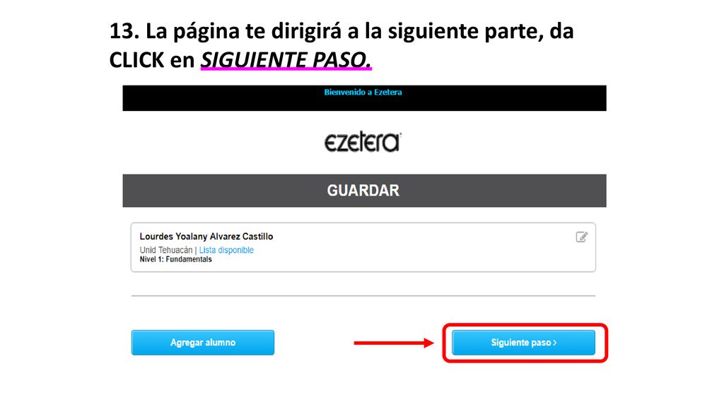 13. La página te dirigirá a la siguiente parte, da CLICK en SIGUIENTE PASO.