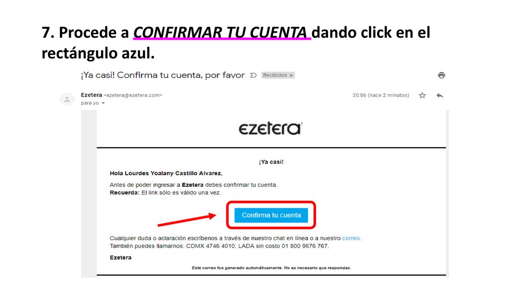 7. Procede a CONFIRMAR TU CUENTA dando click en el rectángulo azul.