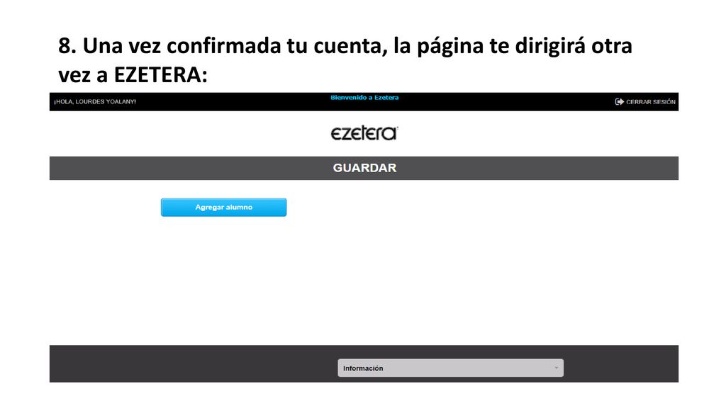 8. Una vez confirmada tu cuenta, la página te dirigirá otra vez a EZETERA: