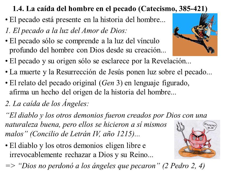 1.4. La caída del hombre en el pecado (Catecismo, )