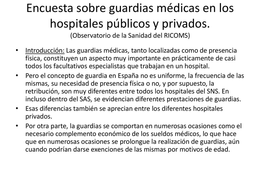 Encuesta sobre guardias médicas en los hospitales públicos y privados