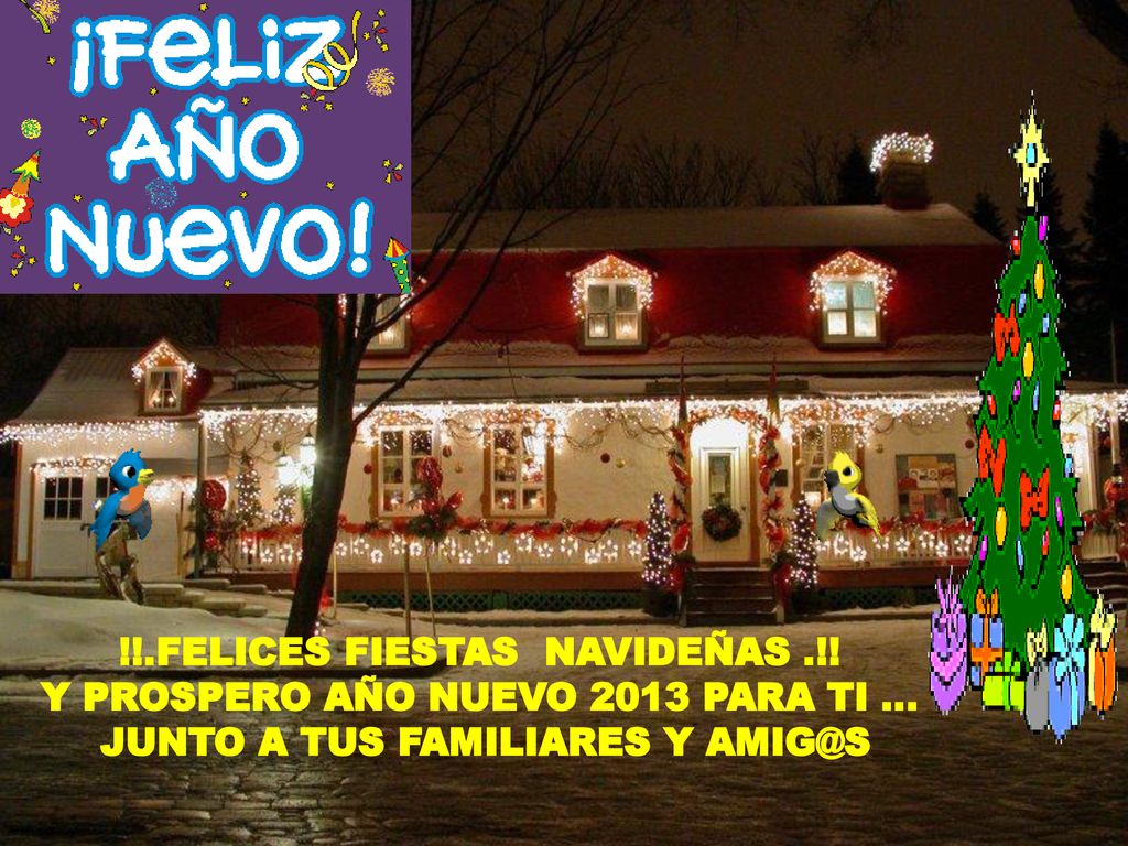 !!.FELICES FIESTAS NAVIDEÑAS .!! Y PROSPERO AÑO NUEVO 2013 PARA TI …
