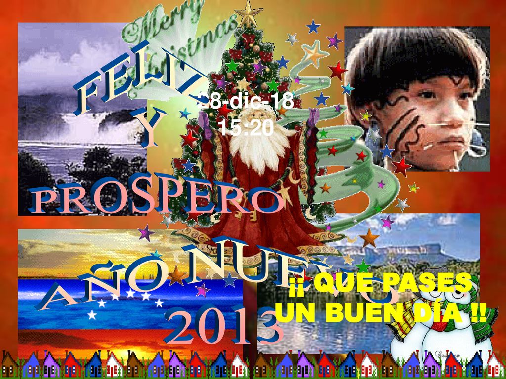 FELIZ Y PROSPERO AÑO NUEVO 2013 ¡¡ QUE PASES UN BUEN DÍA !!
