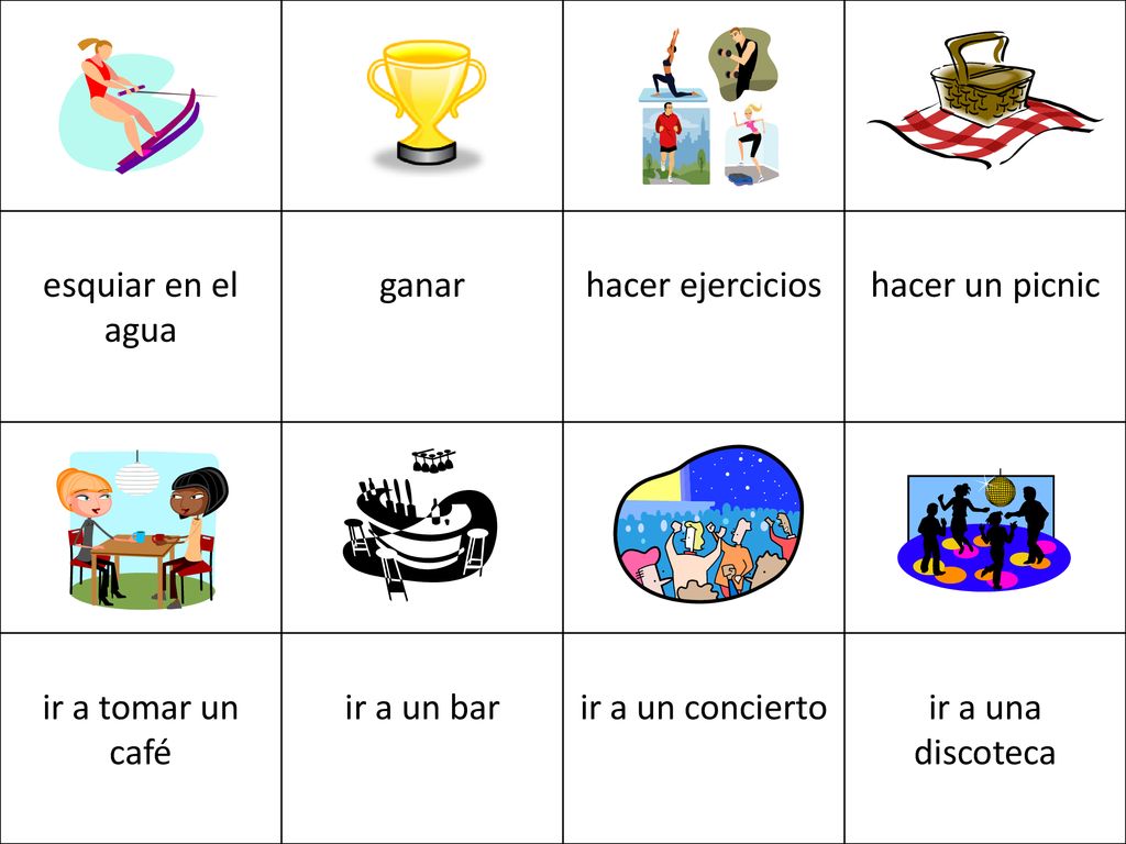 esquiar en el agua ganar. hacer ejercicios. hacer un picnic. ir a tomar un café. ir a un bar. ir a un concierto.