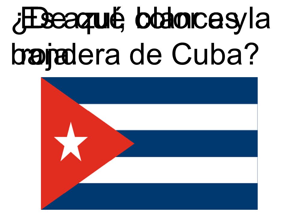 ¿De qué color es la bandera de Cuba