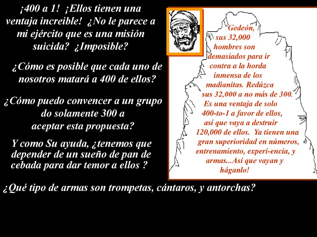¿Cómo es posible que cada uno de nosotros matará a 400 de ellos