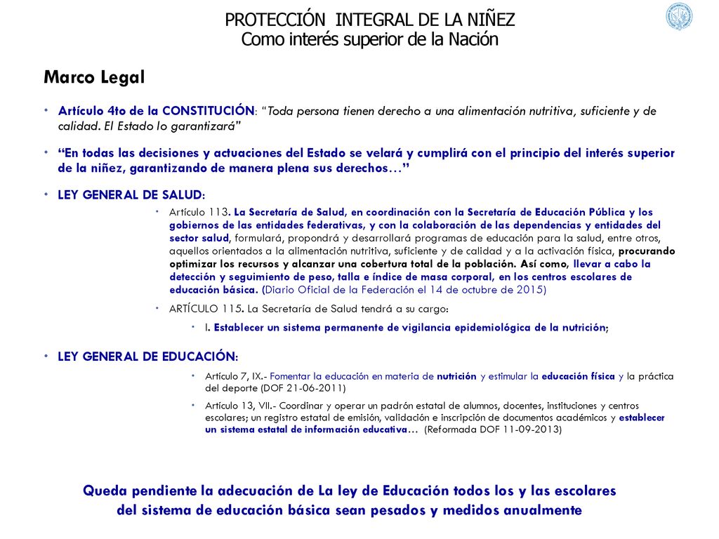 PROTECCIÓN INTEGRAL DE LA NIÑEZ Como interés superior de la Nación