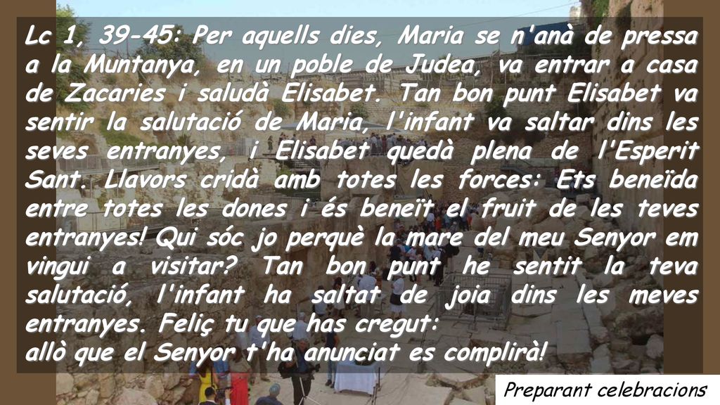 allò que el Senyor t ha anunciat es complirà!