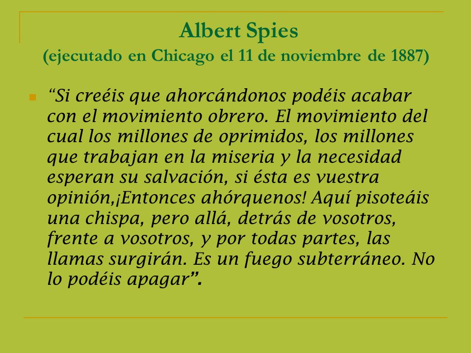 Albert Spies (ejecutado en Chicago el 11 de noviembre de 1887)