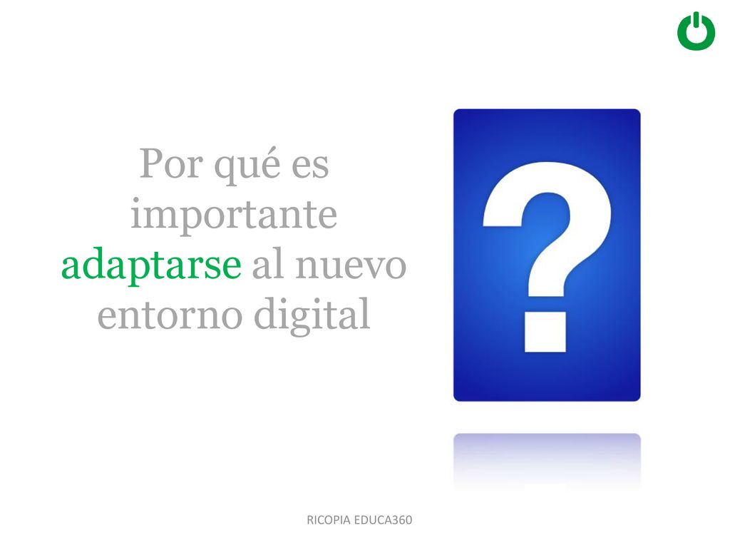 Por qué es importante adaptarse al nuevo entorno digital