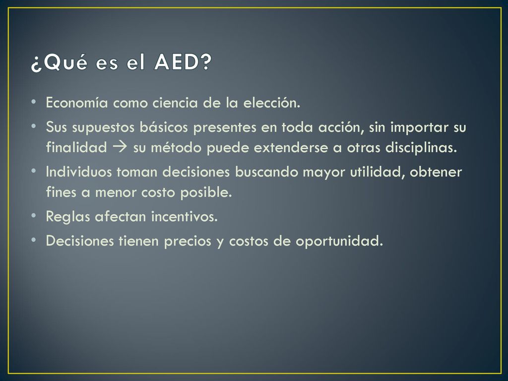¿Qué es el AED Economía como ciencia de la elección.