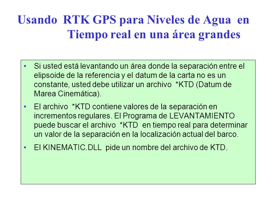 Usando RTK GPS para Niveles de Agua en Tiempo real en una área grandes