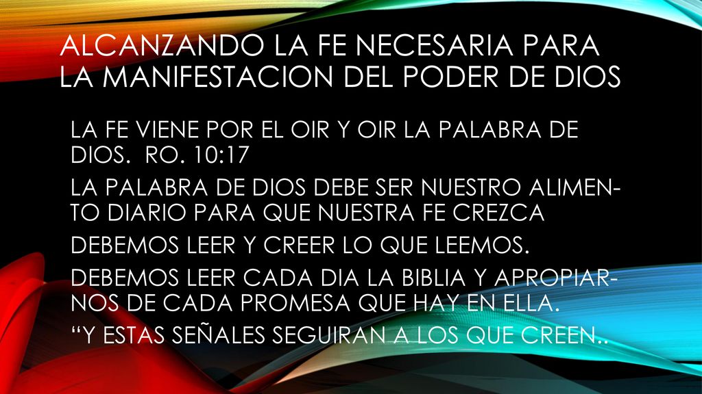 ALCANZANDO LA FE NECESARIA PARA LA MANIFESTACION DEL PODER DE DIOS