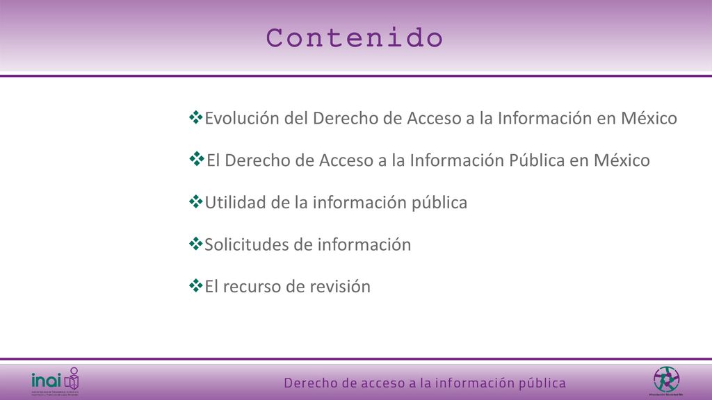 Contenido Evolución del Derecho de Acceso a la Información en México