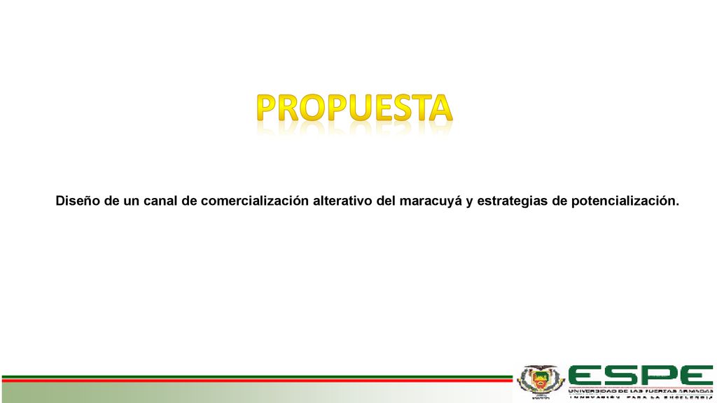 propuesta Diseño de un canal de comercialización alterativo del maracuyá y estrategias de potencialización.