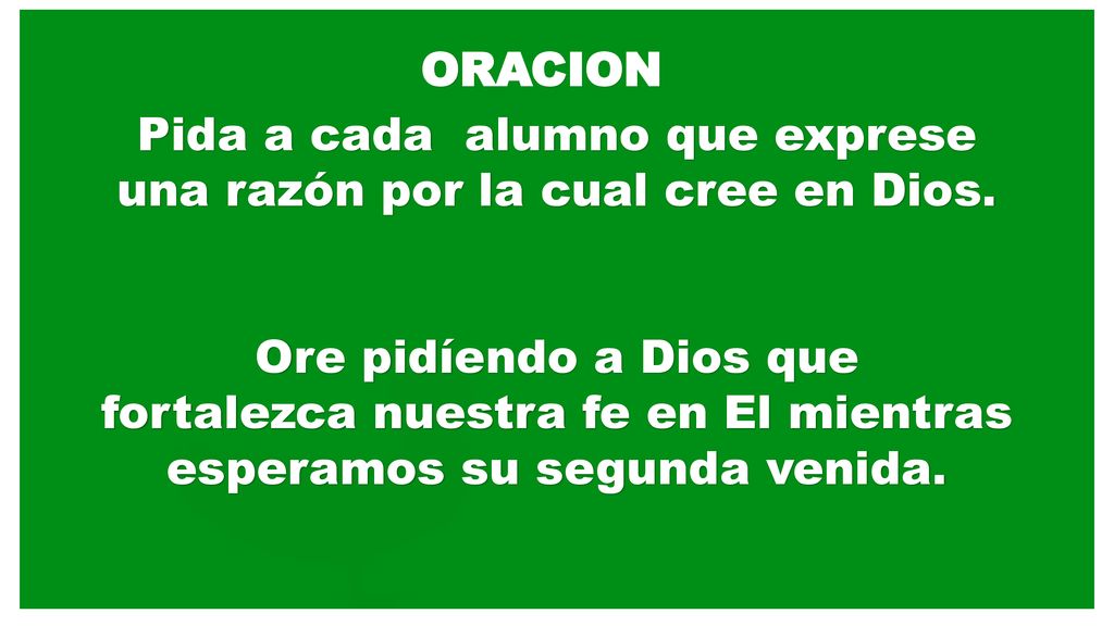 Pida a cada alumno que exprese una razón por la cual cree en Dios.