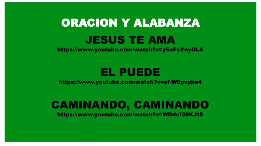 ORACION Y ALABANZA JESUS TE AMA EL PUEDE CAMINANDO, CAMINANDO