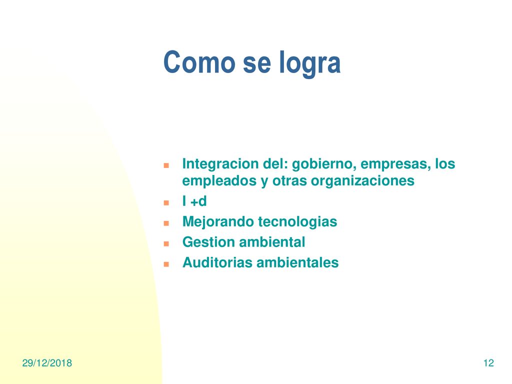 Como se logra Integracion del: gobierno, empresas, los empleados y otras organizaciones. I +d. Mejorando tecnologias.