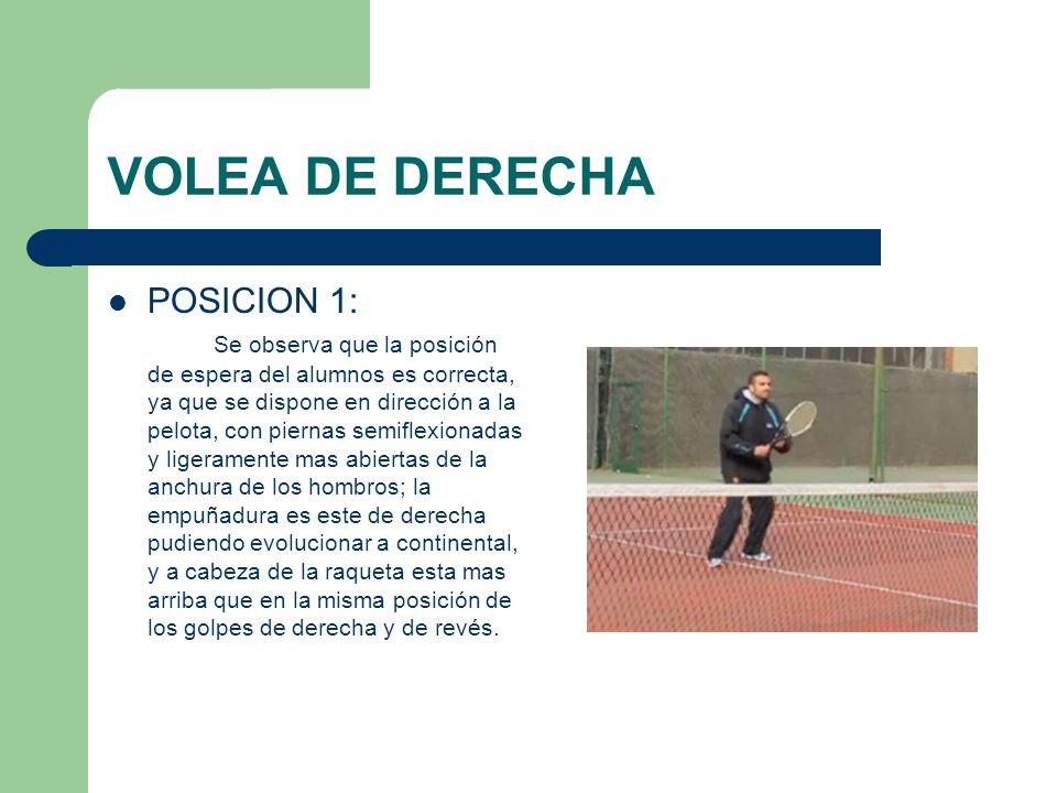 VOLEA DE DERECHA POSICION 1: