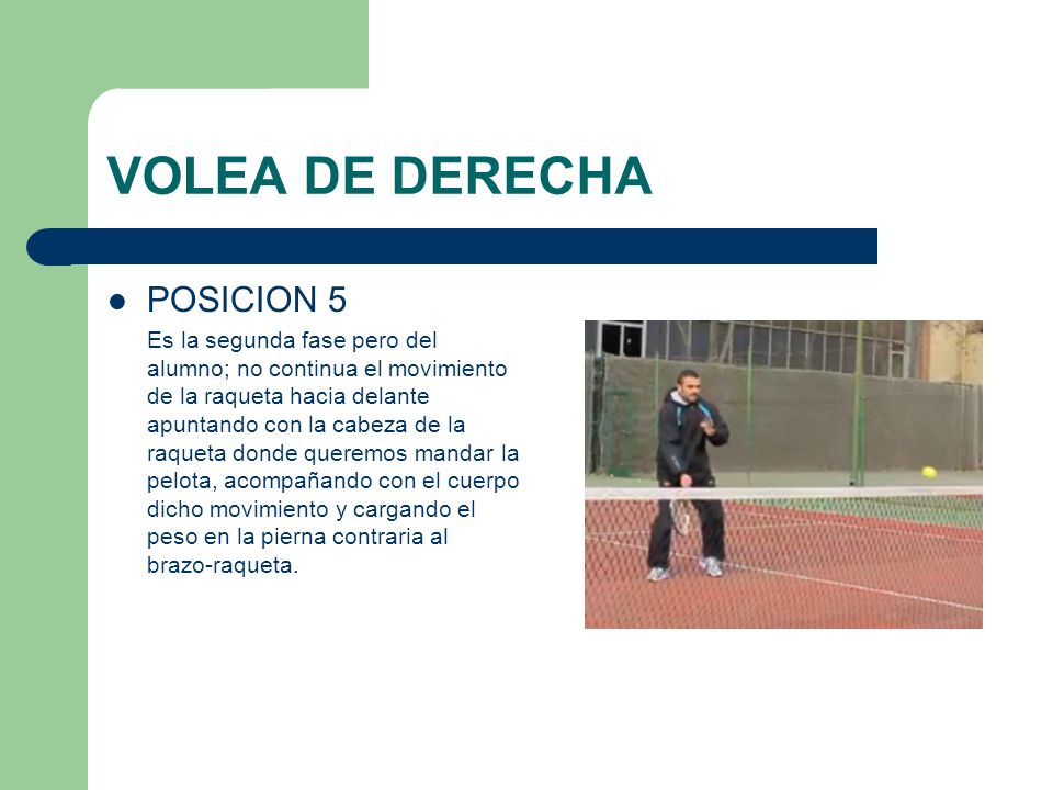 VOLEA DE DERECHA POSICION 5