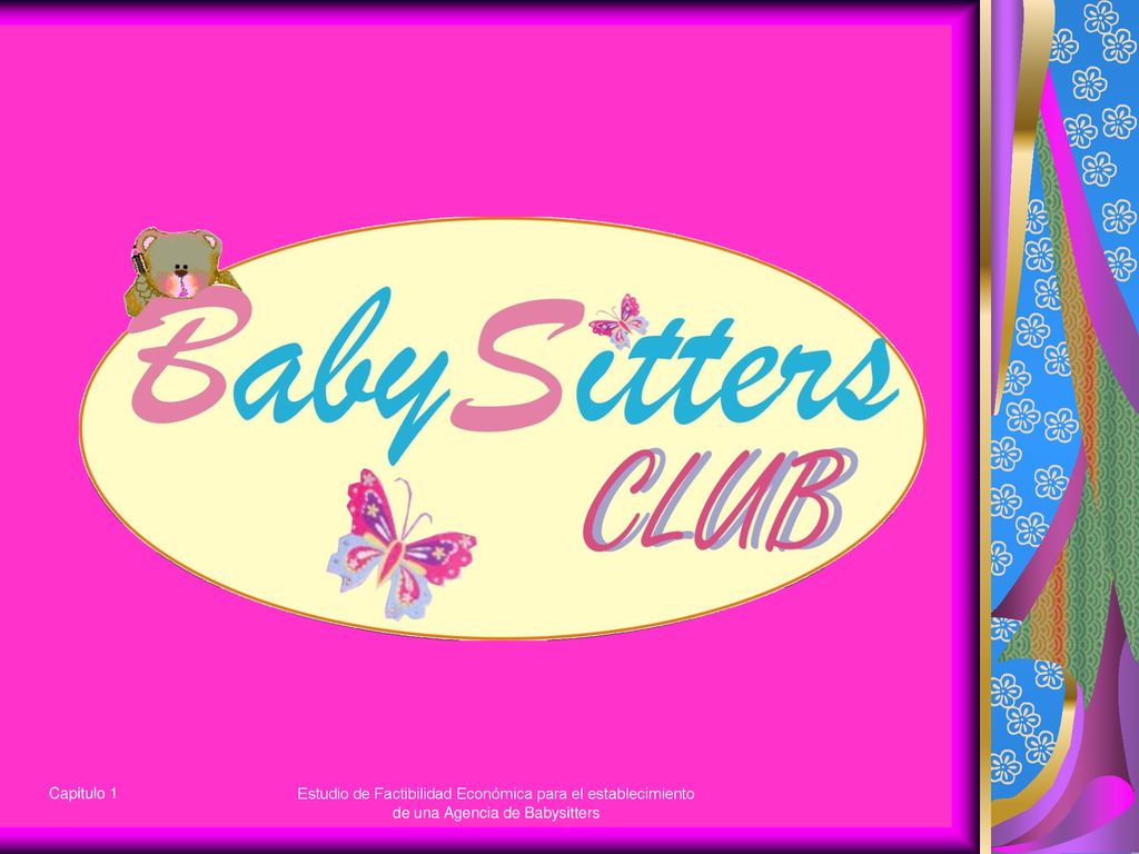 Capitulo 1 Estudio de Factibilidad Económica para el establecimiento de una Agencia de Babysitters