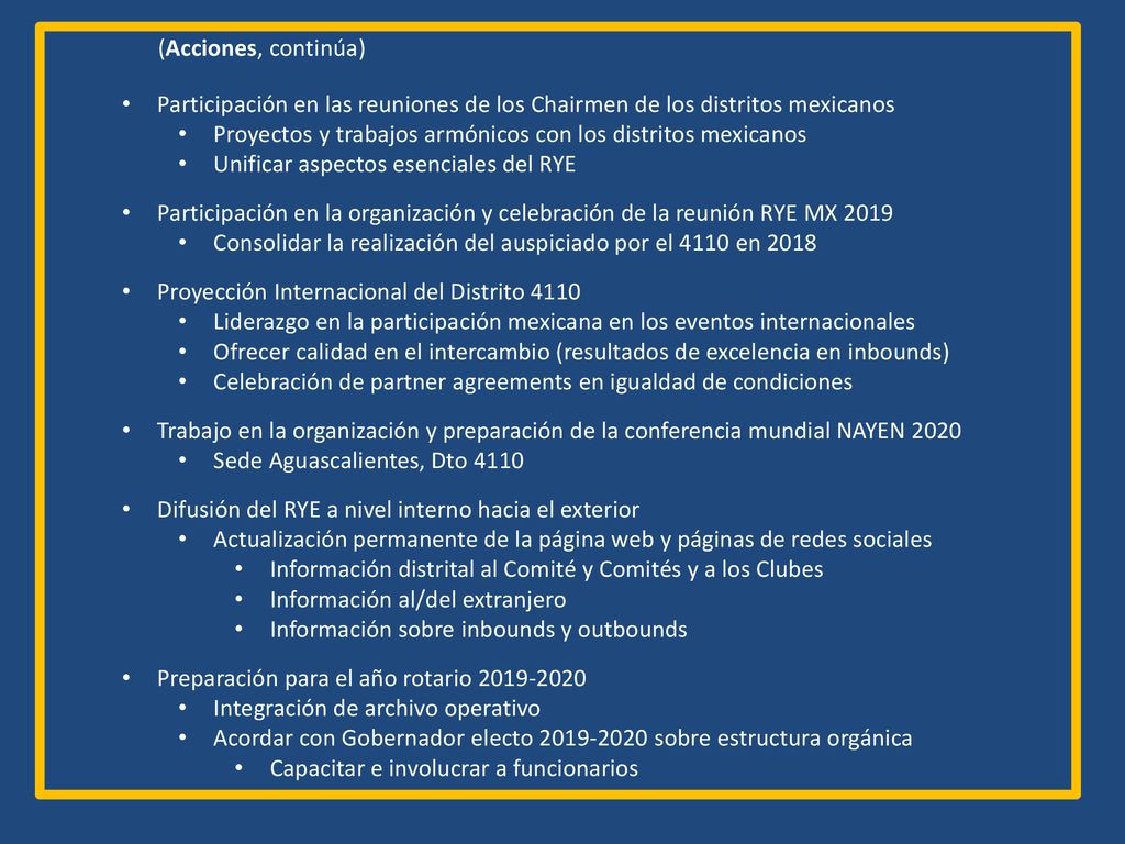 (Acciones, continúa) Participación en las reuniones de los Chairmen de los distritos mexicanos.