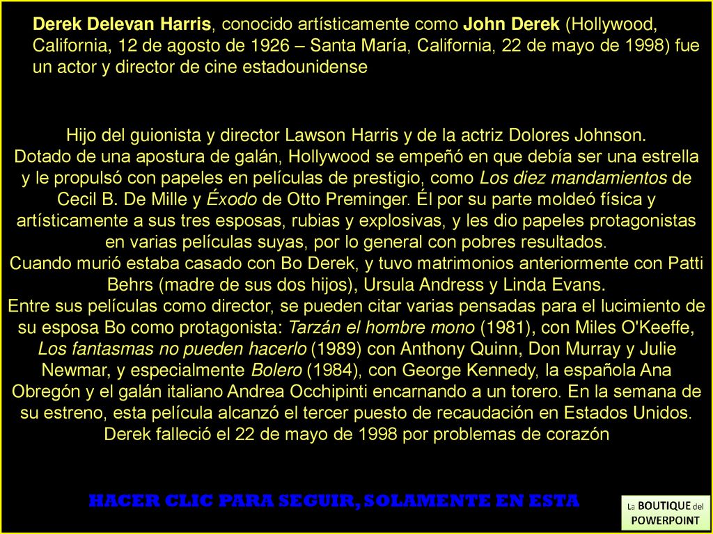Derek falleció el 22 de mayo de 1998 por problemas de corazón