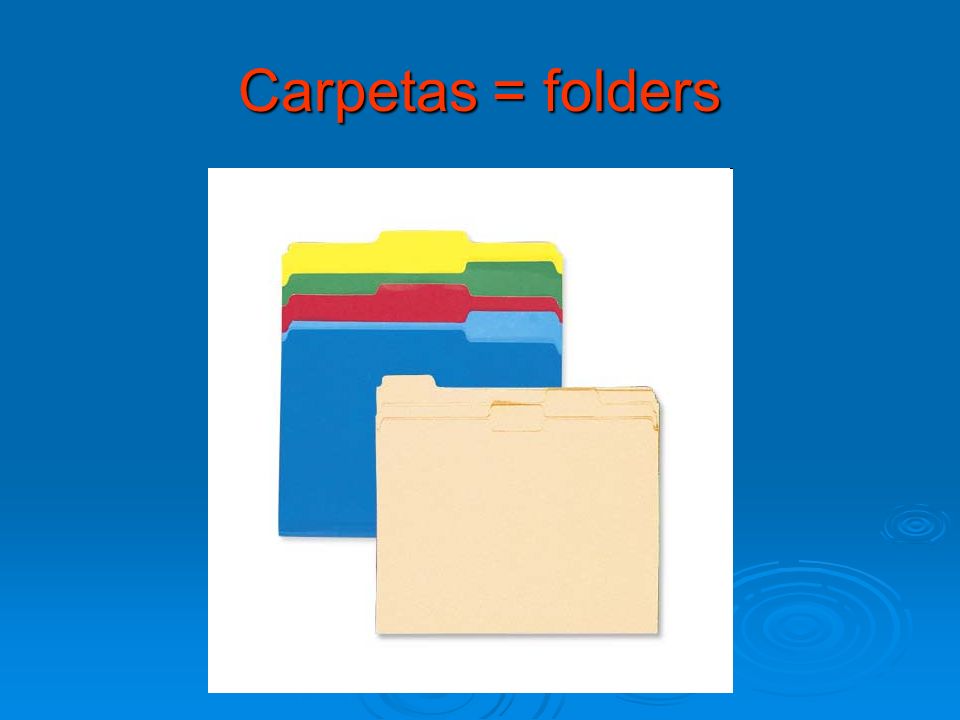 Carpetas = folders