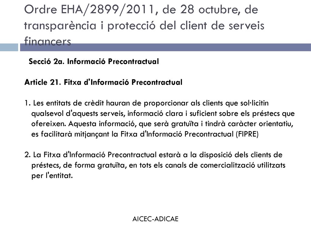 Ordre EHA/2899/2011, de 28 octubre, de transparència i protecció del client de serveis financers